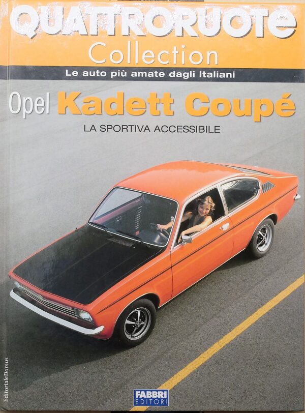 fascicolo Quattroruote Collection OPEL KADETT COUPE modellino auto 1:24 libro book