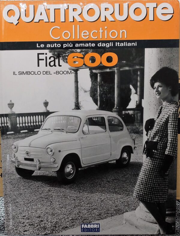 fascicolo Quattroruote Collection FIAT 600 modellino auto 1:24 libro book