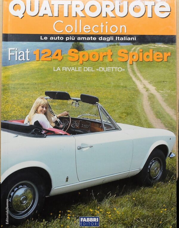fascicolo Quattroruote Collection FIAT 124 SPORT SPIDER modellino auto 1:24 libro book